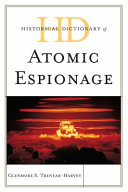 Historical dictionary of atomic espionage /