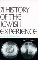A history of the Jewish experience: eternal faith, eternal people.
