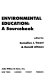 Environmental education: a sourcebook.