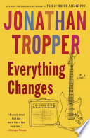 Everything changes : a novel /