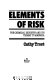 Elements of risk : the chemical industry and its threat to America /