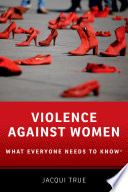 Violence against women : what everyone needs to know® /