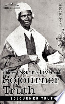 The narrative of Sojourner Truth  /