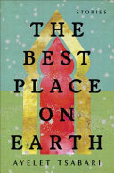 The best place on Earth : stories /