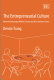 The entrepreneurial culture : network advantage within Chinese and Irish software firms /