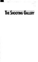 The shooting gallery /
