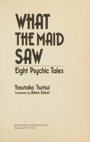 What the maid saw : eight psychic tales /