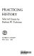 Practicing history : selected essays /