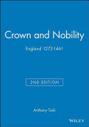 Crown and nobility : England, 1272-1461 /