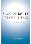 Egocentricity and mysticism : an anthropological study /