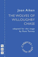 The wolves of Willoughby Chase /