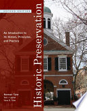 Historic preservation : an introduction to its history, principles, and practice /