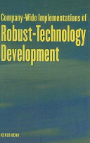 Company-wide implementations of robust-technology development /