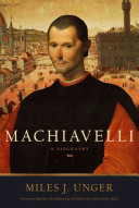 Machiavelli : a biography /