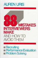 88 mistakes interviewers make-- and how to avoid them /