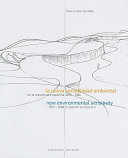 La nueva sensibilidad ambiental en la arquitectura española, 2000-2006 = New environmental sensitivity in Spanish architecture, 2000-2006 /