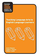 Teaching language arts to English language learners /
