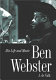 Ben Webster : his life and music /