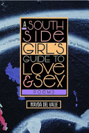 A South side girl's guide to love & sex : poems /