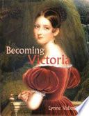Becoming Victoria /