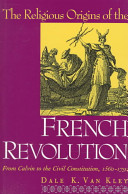 The religious origins of the French Revolution : from Calvin to the civil constitution, 1560-1791 /