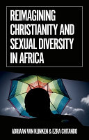 Reimagining Christianity and sexual diversity in Africa /
