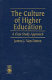 The culture of higher education : a case study approach /