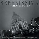 Serenissima : Venice in winter /