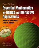 Essential mathematics for games and interactive applications /