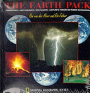 The earth pack : tornadoes, earthquakes, volcanoes : nature's forces in three dimensions /