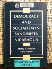 Democracy and socialism in Sandinista Nicaragua /