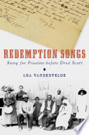 Redemption songs : suing for freedom before Dred Scott /