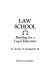 Law school : briefing for a legal education /