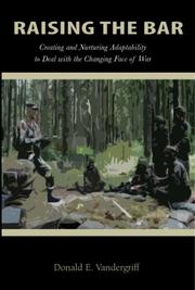 Raising the bar : creating and nurturing adaptability to deal with the changing face of war /