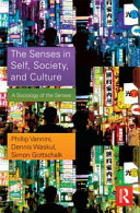 The senses in self, society, and culture : a sociology of the senses /