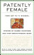 Patently female : from AZT to TV dinners : stories of women inventors and their breakthrough ideas /