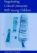 Negotiating critical literacies with young children /