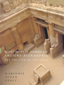 The monumental tombs of ancient Alexandria : the theater of the dead /
