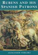 Rubens and his Spanish patrons /