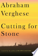 Cutting for stone : a novel /