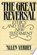 The great reversal : ethics and the New Testament /