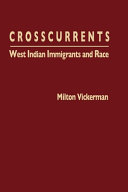 Crosscurrents : West Indian immigrants and race /