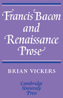Francis Bacon and Renaissance prose /