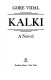 Kalki : a novel /