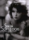 Sin in soft focus : pre-code Hollywood /