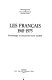 Les Français, 1945-1975 [i.e. dix-neuf cent quarante-cinq-dix-neuf cent soixante-quinze] : chronologie et structures d'une société /