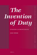 The invention of duty : stoicism as deontology /