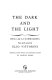 The dark and the light : two short novels /