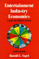 Entertainment industry economics : a guide for financial analysis /