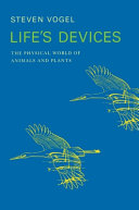Life's devices : the physical world of animals and plants /